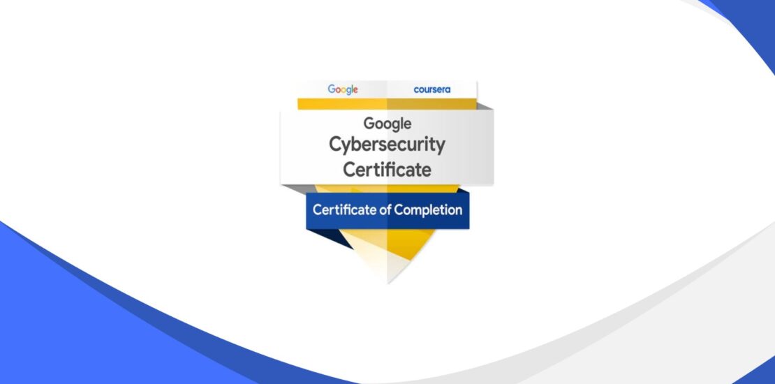 google cybersecurity certificate